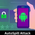 Credentials from Android password managers are stolen by the AutoSpill attack