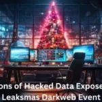 Millions of Hacked Data Exposes via Leaksmas Darkweb Event